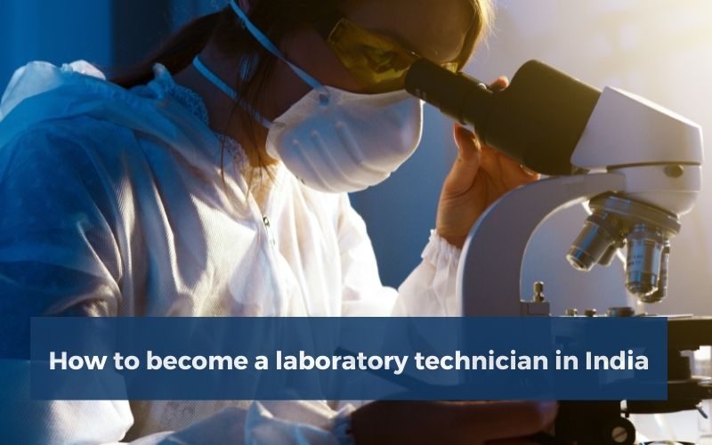 How-to-become-a-laboratory-technician-in-India