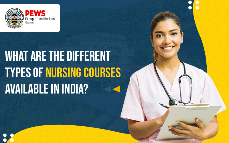 What-Are-the-Different-Types-of-Nursing-Courses-Available-in-India-